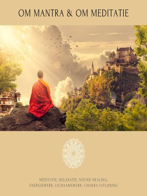 cover image of OM Mantra, OM Meditatie, OM Geluidslandschappen